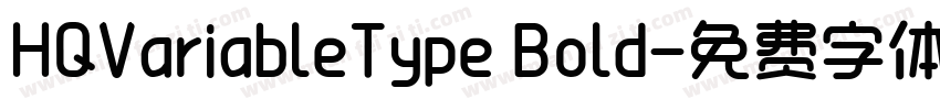 HQVariableType Bold字体转换